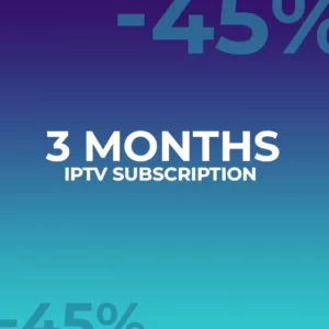 3 Months IPTV subscription